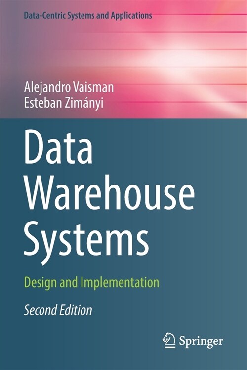 Data Warehouse Systems: Design and Implementation (Paperback, 2, 2022)