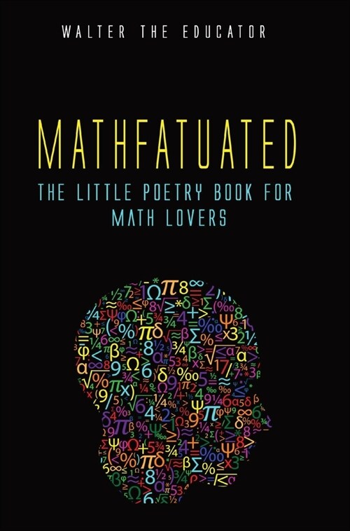 Mathfatuated: The Little Poetry Book for Math Lovers (Hardcover)