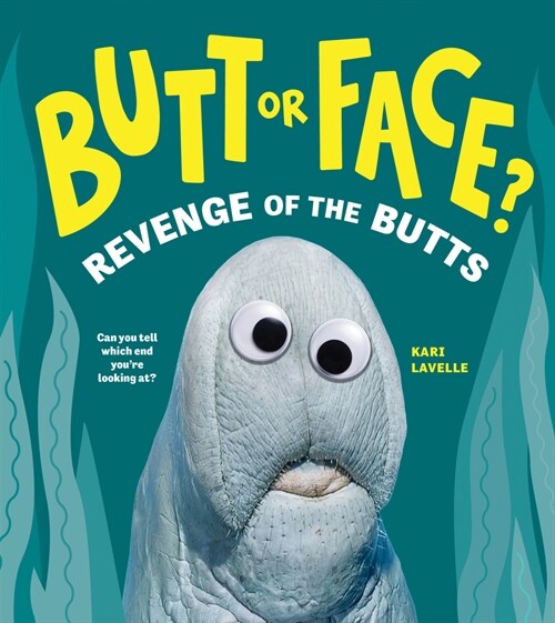 Butt or Face? Volume 2: Revenge of the Butts (Hardcover)