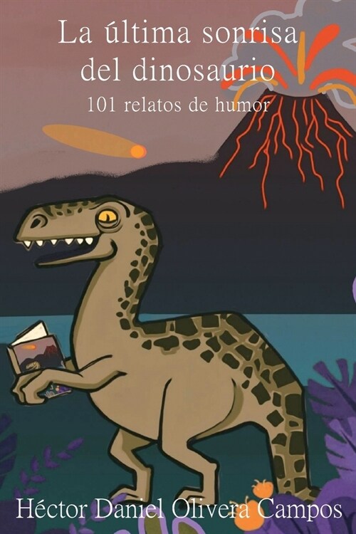 La ?tima sonrisa del dinosaurio (Paperback)