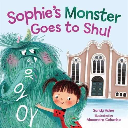 Sophies Monster Goes to Shul (Hardcover)