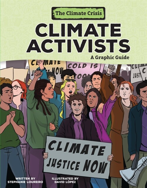 Climate Activists: A Graphic Guide (Library Binding)