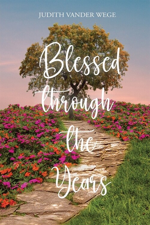 Blessed through the Years (Paperback)