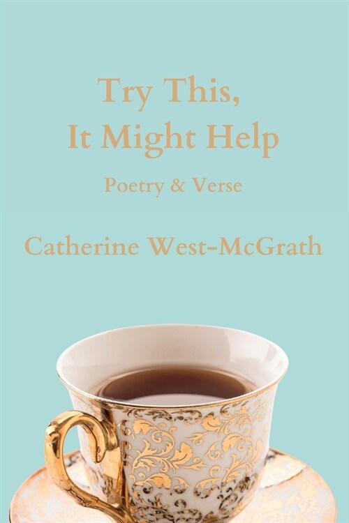 Try This, It Might Help: Poetry and Verse (Paperback)