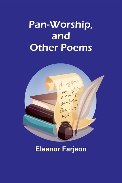 Pan-Worship, and Other Poems (Paperback)