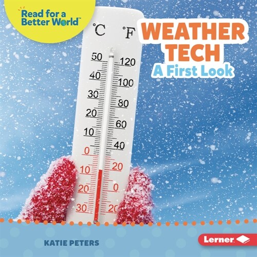 Weather Tech: A First Look (Library Binding)