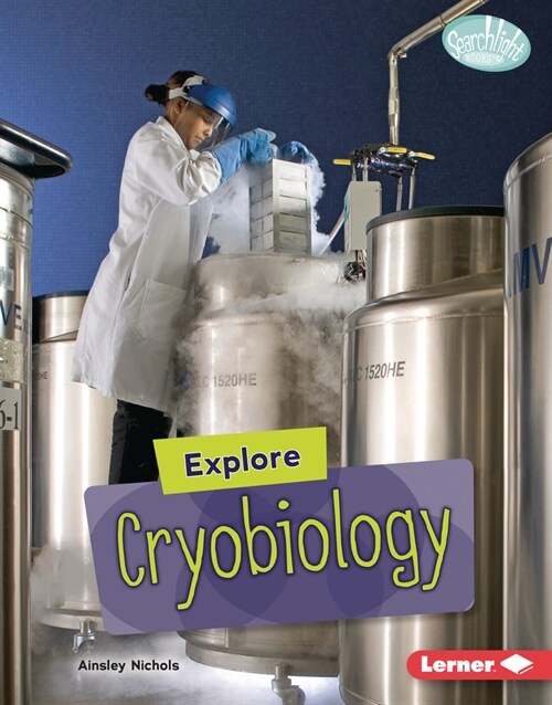 Explore Cryobiology (Library Binding)