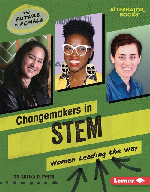 Changemakers in Stem: Women Leading the Way (Library Binding)