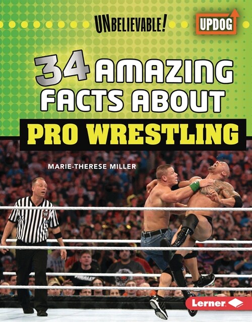 34 Amazing Facts about Pro Wrestling (Library Binding)