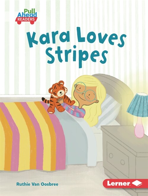 Kara Loves Stripes (Library Binding)