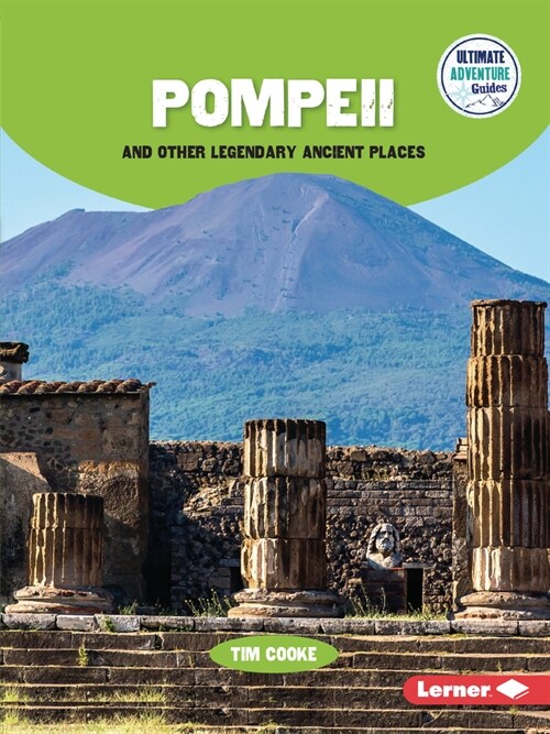 Pompeii and Other Legendary Ancient Places (Paperback)