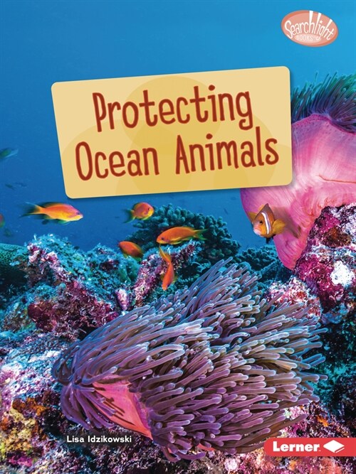 Protecting Ocean Animals (Paperback)