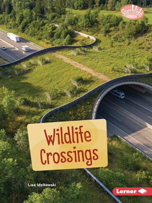 Wildlife Crossings (Paperback)
