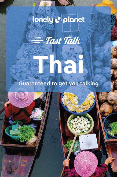 Lonely Planet Fast Talk Thai (Paperback, 2)