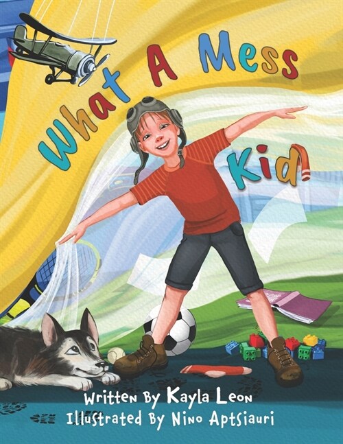 What a Mess Kid (Paperback)