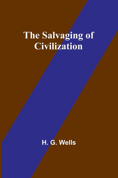 The Salvaging of Civilization (Paperback)