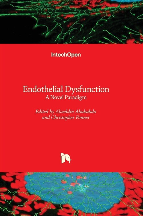 Endothelial Dysfunction : A Novel Paradigm (Hardcover)
