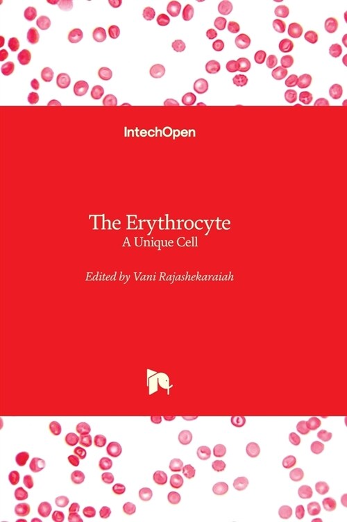 The Erythrocyte : A Unique Cell (Hardcover)