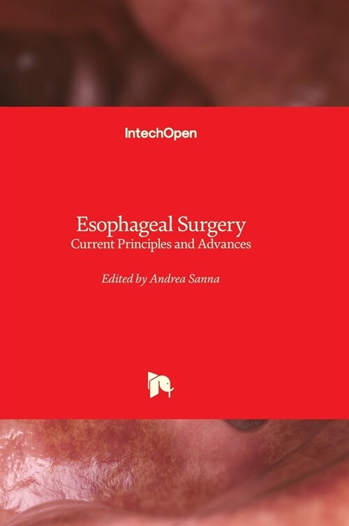 Esophageal Surgery : Current Principles and Advances (Hardcover)