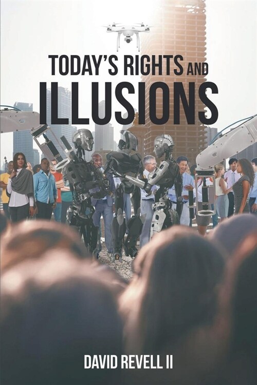 Todays Rights and Illusions (Paperback)