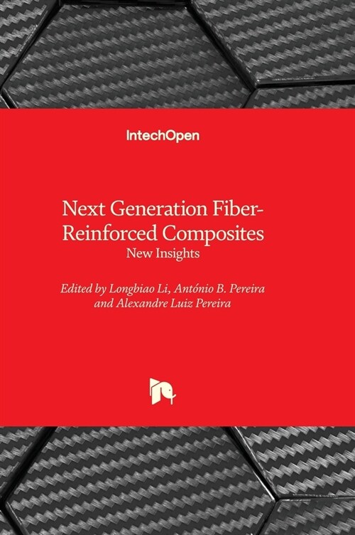 Next Generation Fiber-Reinforced Composites : New Insights (Hardcover)