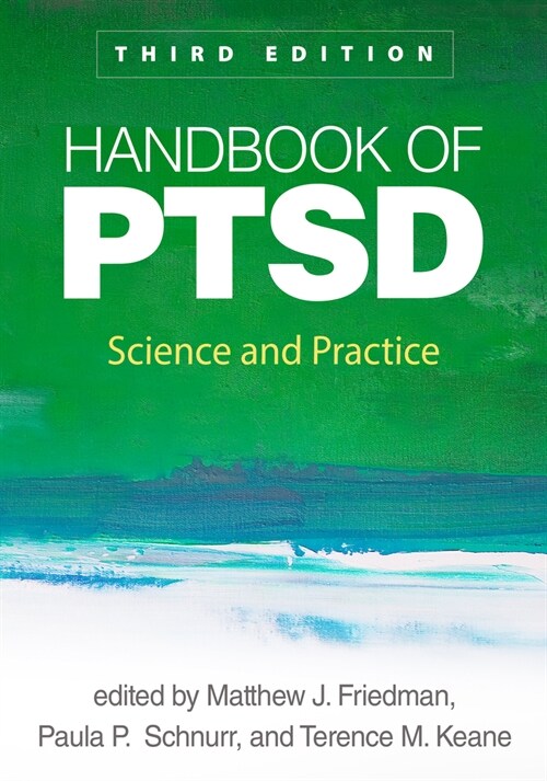 Handbook of Ptsd: Science and Practice (Paperback, 3)