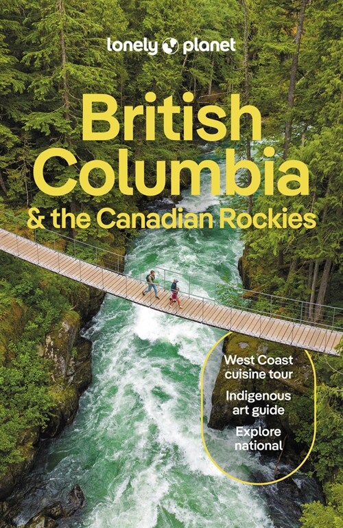 Lonely Planet British Columbia & the Canadian Rockies (Paperback, 10)