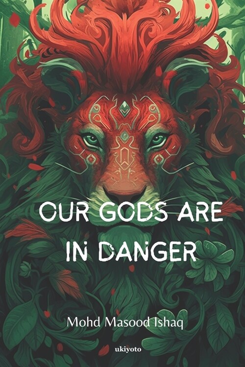 Our Gods Are In Danger (Paperback)