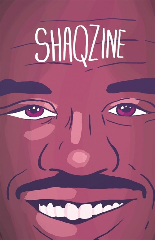 Shaqzine: a Fanzine about Shaq (Paperback)