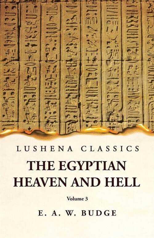 The Egyptian Heaven and Hell Volume 3 (Paperback)