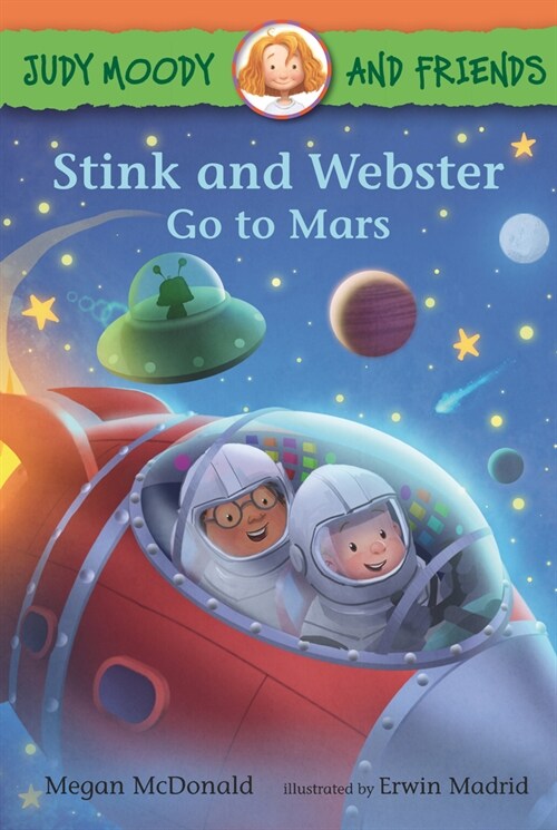 Judy Moody and Friends: Stink and Webster Go to Mars (Hardcover)