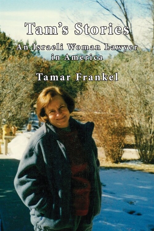 Tams Stories: An Israeli Woman Lawyer in America (Paperback)