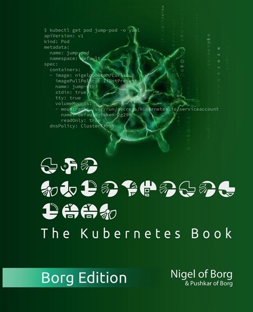 The Kubernetes Book: Borg Collectors Edition (Paperback)