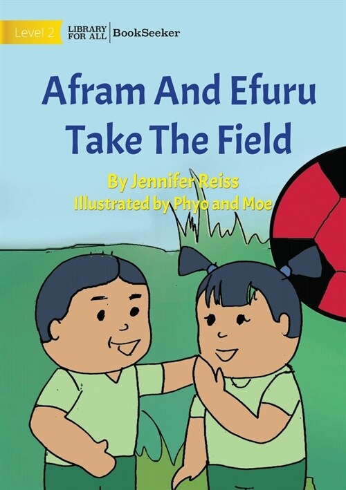 Afram And Efuru Take The Field (Paperback)