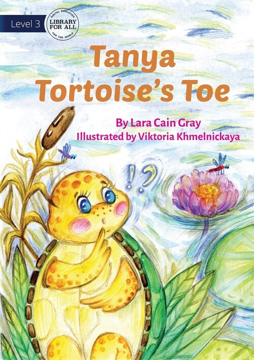 Tanya Tortoises Toe (Paperback)