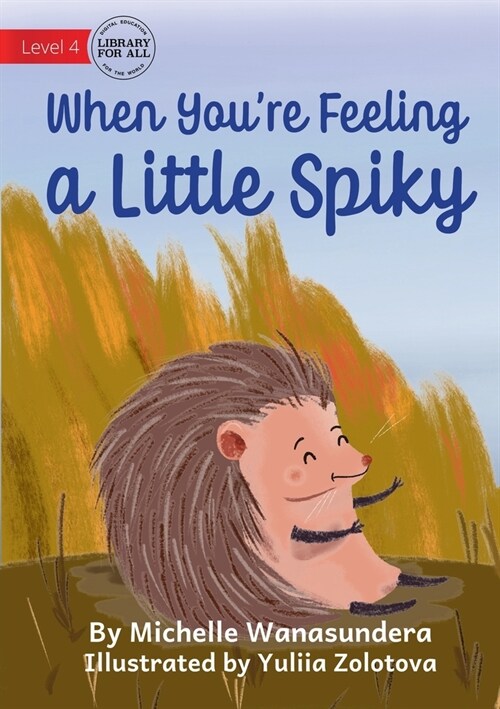 When Youre Feeling a Little Spiky (Paperback)