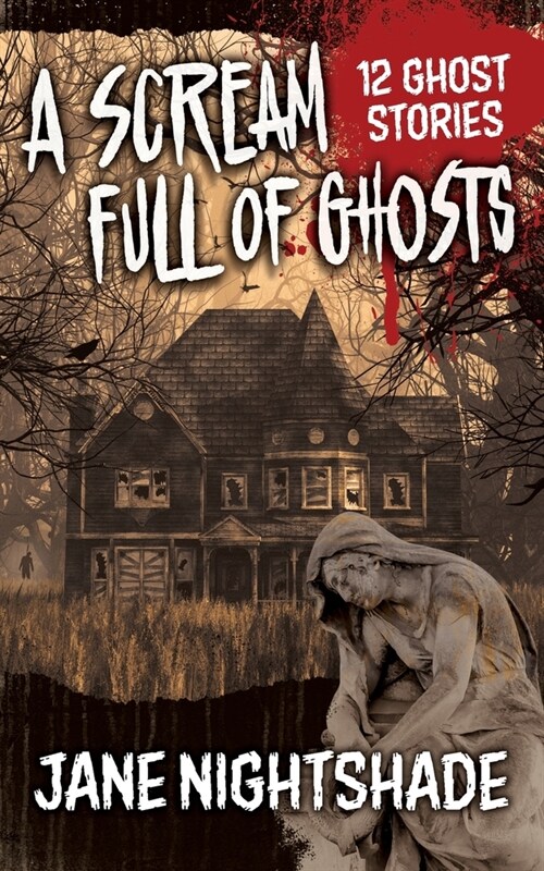 A Scream Full of Ghosts (Paperback)