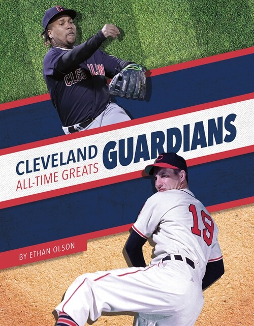 Cleveland Guardians All-Time Greats (Library Binding)