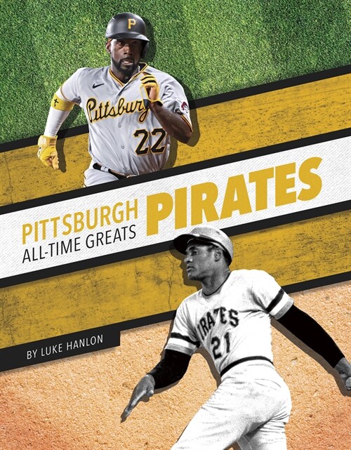 Pittsburgh Pirates All-Time Greats (Paperback)