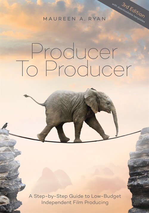 Producer to Producer: A Step- By- Step Guide to Low Budget Independent Film Producing (Paperback, 3)