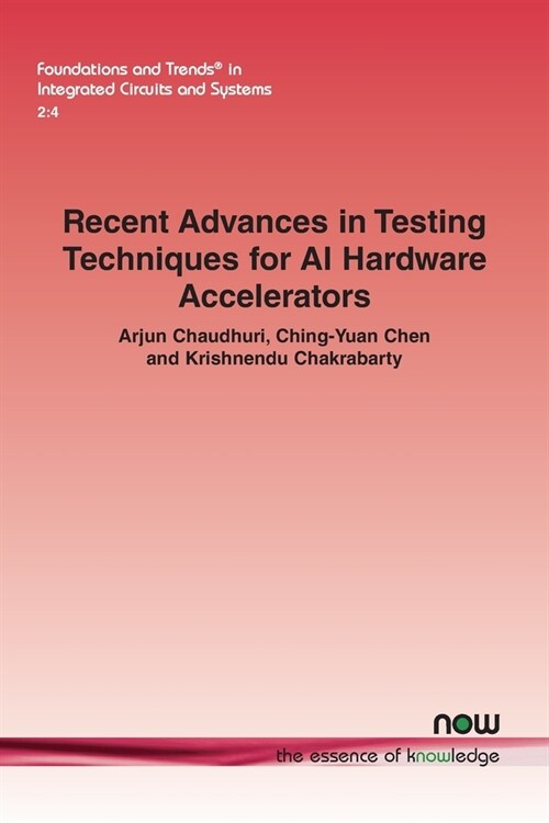 Recent Advances in Testing Techniques for AI Hardware Accelerators (Paperback)