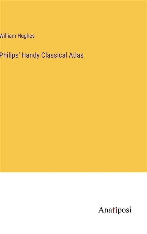 Philips Handy Classical Atlas (Hardcover)