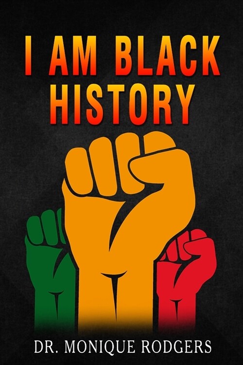 I Am Black History (Paperback)