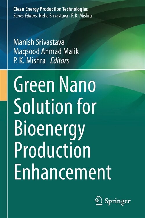 Green Nano Solution for Bioenergy Production Enhancement (Paperback, 2022)