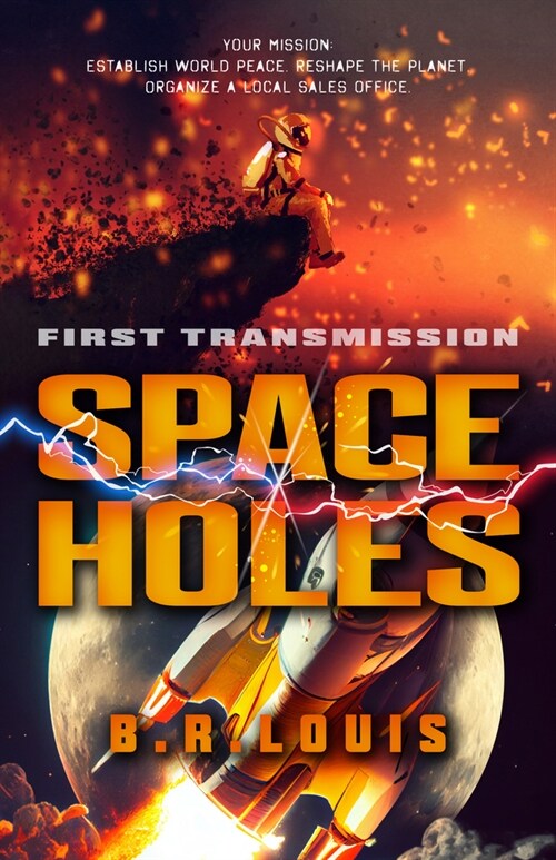 Space Holes: First Transmission Volume 1 (Hardcover)