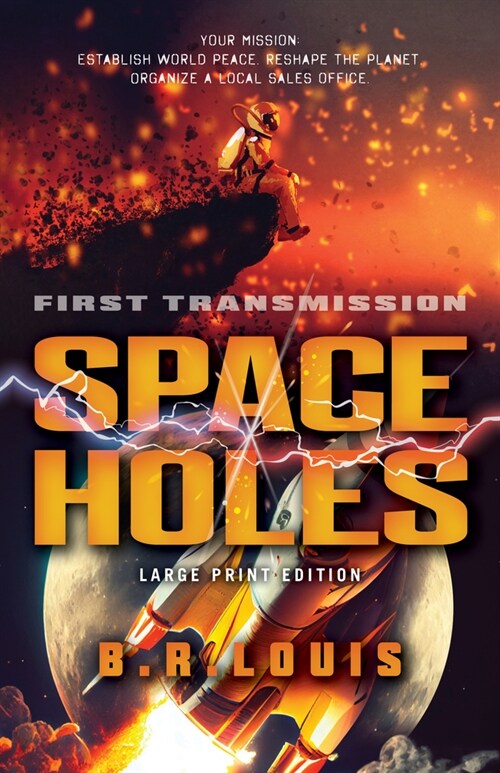 Space Holes: First Transmission Volume 1 (Paperback)