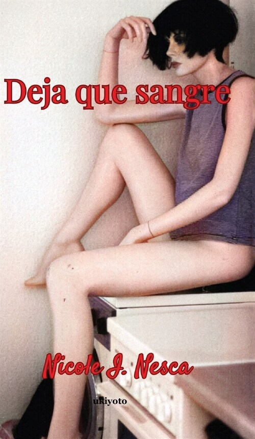 Deja que sangre (Hardcover)