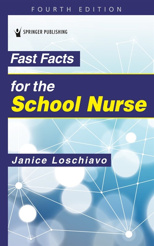 Fast Facts for the School Nurse (Paperback, 4)
