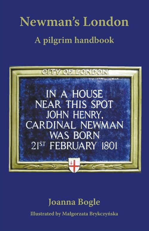 Newmans London: A pilgrim handbook (Paperback)