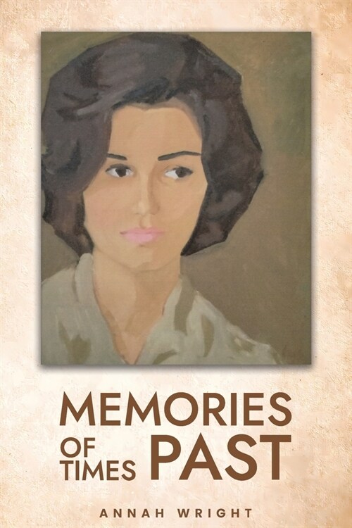 Memories of Times Past (Paperback)